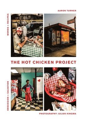 The Hot Chicken Project (inbunden)