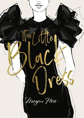 Megan Hess: The Little Black Dress (inbunden)