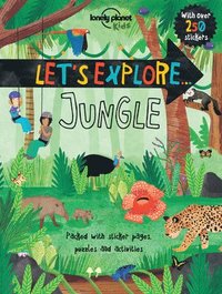 Lonely Planet Kids Let's Explore... Jungle (hftad)