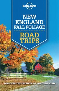 Lonely Planet New England Fall Foliage Road Trips (e-bok)