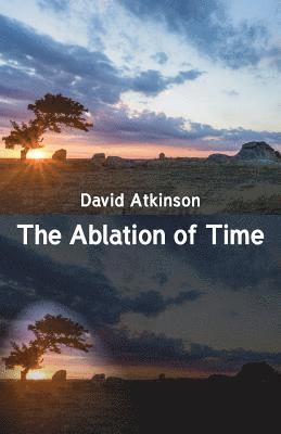 The Ablation of Time (hftad)