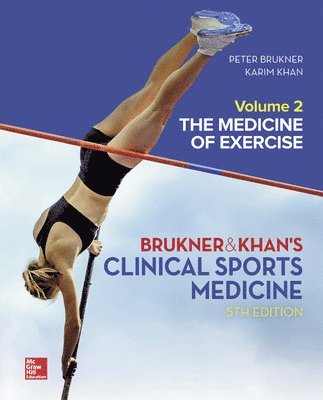 CLINICAL SPORTS MEDICINE: THE MEDICINE OF EXERCISE 5E, VOL 2 (inbunden)