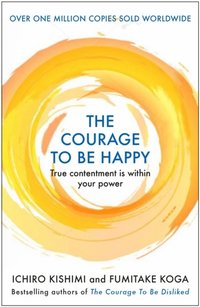 Courage to be Happy (e-bok)