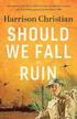 Should We Fall to Ruin