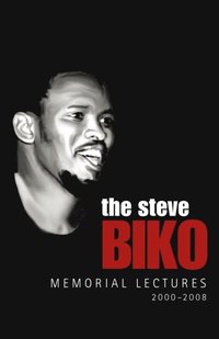 The Steve Biko Memorial Lectures (e-bok)