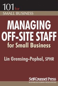 Managing Off-Site Staff for Small Business (e-bok)