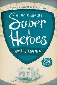 All My Friends Are Superheroes (e-bok)