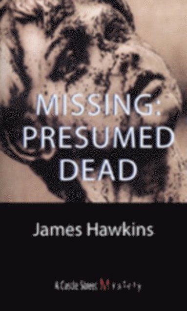 Missing: Presumed Dead (e-bok)