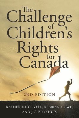 Challenge of Children's Rights for Canada (inbunden)