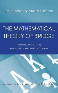 The Mathematical Theory of Bridge (inbunden)