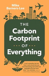 The Carbon Footprint of Everything (häftad)