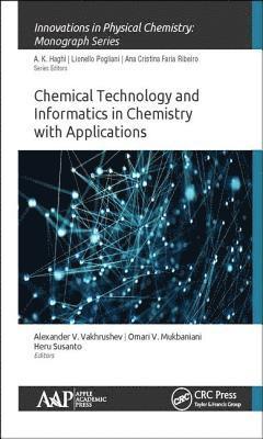 Chemical Technology and Informatics in Chemistry with Applications (inbunden)