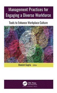 Management Practices for Engaging a Diverse Workforce (inbunden)