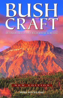 Bushcraft: Outdoor Skills and Wilderness Survival (hftad)