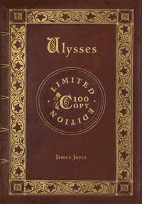 Ulysses (100 Copy Limited Edition) (inbunden)