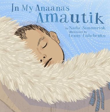 In My Anaana's Amautik (inbunden)