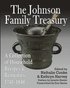 The Johnson Family Treasury: A Collection of Household Recipes and Remedies, 1741-1848