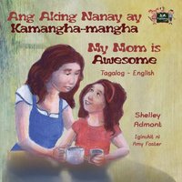 Ang Aking Nanay ay Kamangha-mangha My Mom is Awesome (hftad)
