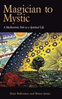 Magician to Mystic (inbunden)
