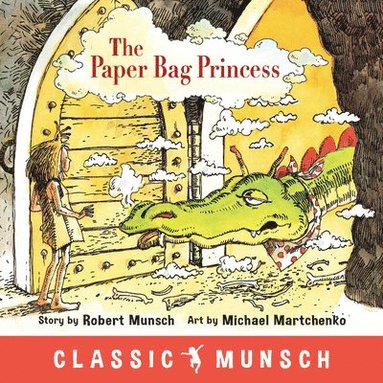 The Paper Bag Princess (inbunden)