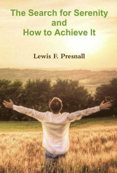 Search for Serenity and How to Achieve It
