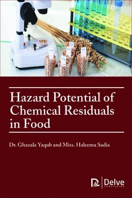 Hazard Potential of Chemical Residuals in Food (inbunden)