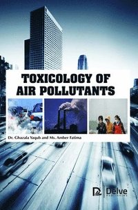 Toxicology of Air Pollutants (inbunden)