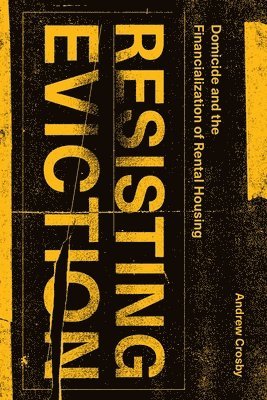 Resisting Eviction (h�ftad)