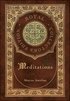 Meditations (Royal Collector's Edition) (Case Laminate Hardcover with Jacket)