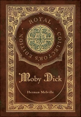 Moby Dick (Royal Collector's Edition) (Case Laminate Hardcover with Jacket) (hftad)