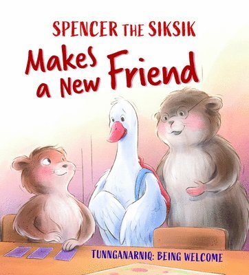 Spencer the Siksik Makes a New Friend (hftad)