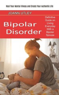 Bipolar Disorder (häftad)
