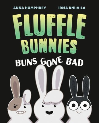 Buns Gone Bad (Fluffle Bunnies, Book #1) (häftad)
