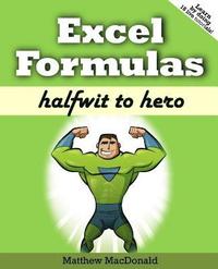 Excel Formulas: Halfwit to Hero (hftad)