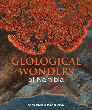 Geological Wonders of Namibia (häftad)