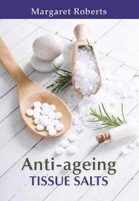Anti-ageing Tissue Salts (inbunden)