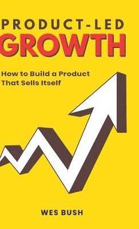 Product-Led Growth (inbunden)