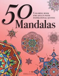 50 Mandalas - Coloring Book for Adults with Inspirational Quotes (hftad)