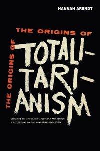 The Origins of Totalitarianism - Hannah Arendt - Häftad ...