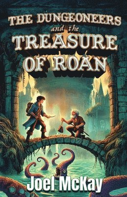 Dungeoneers and the Treasure of Roan (h�ftad)