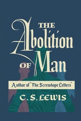 Abolition of Man (inbunden)