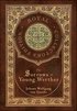 Sorrows of Young Werther (Royal Collector's Edition) (Case Laminate Hardcover with Jacket)