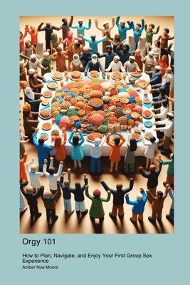 Orgy 101 (häftad)
