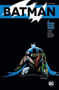 Batman: A Death in the Family The Deluxe Edition (inbunden)