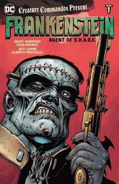 Creature Commandos Present: Frankenstein, Agent of S.H.A.D.E. Book One (hftad)