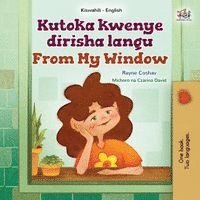 From My Window (Swahili English Bilingual Kids Book) (h�ftad)
