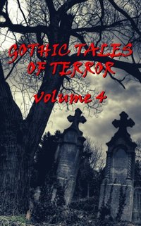Gothic Tales Vol. 4 (e-bok)