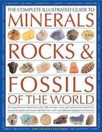 Complete Illustrated Guide to Minerals, Rocks & Fossils (hftad)