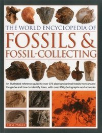 World Encyclopedia Of Fossils & Fossil-collecting - Parker Steve ...