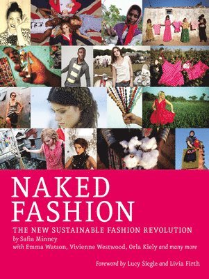 Naked Fashion: The New Sustainable Fashion Revolution (inbunden)